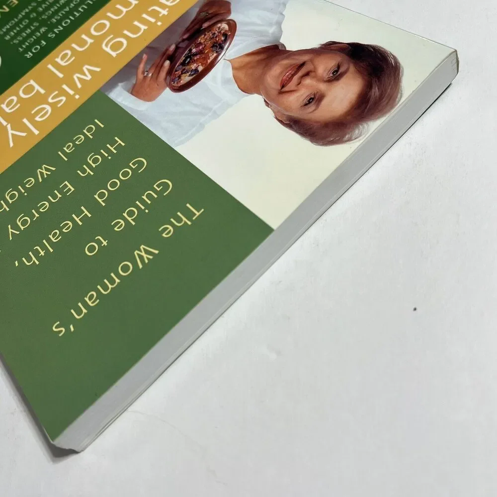 Eating Wisely for Hormonal Balance The Womans Guide to Good Health High Energy
